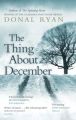 The Thing About December : Book by Donal Ryan