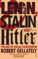 Lenin, Stalin And Hitler: Book by Robert Gellately