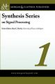 Synthesis Series in Signal Processing: Book by Rama Chellappa