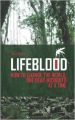 Lifeblood: How To Change The World, One Dead Mosquito At A Time: Book by Alex Perry