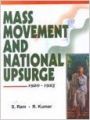 Mass Movement and National Upsurge 1920-1925, 402 pp, 2009 (English) 01 Edition: Book by R. Kumar S. Ram