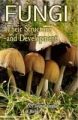 Fungi: Their Structure and Development 2nd edn: Book by Gwynne-Vaughan, H C I & B Barnes