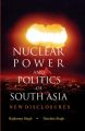 Nuclear Power And Politics of South Asia: Book by Rajkumar Singh/Hemlata Singh