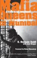 Mafia Queens Of Mumbai: Stories of Women From The Ganglands (English) (Paperback): Book by S H Zaidi, J. Borges