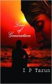 Love of Generation (English) (Paperback): Book by I P Tarun