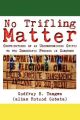 No Trifling Matter: Contributions of an Uncompromising Critic to the Democratic Process in Cameroon: Book by Godfrey B. Tangwa