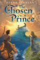 The Chosen Prince: Book by Diane Stanley