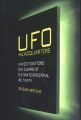 UFO Headquarters: Investigations on Current Extraterrestrial Activity: Book by Susan Wright