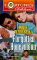 Fortune's Children: Forgotten Honeymoon: Book by Marie Ferrarella