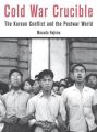 Cold War Crucible: The kKorean Conflict and the Postwar World: Book by Masuda Hajimu