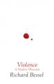 Violence: A Modern Obsession: Book by Richard Bessel