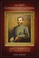 The Last Confederate General: John C Vaughn and His East Tennessee Cavalry: Book by Larry Gordon