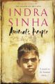Animal's People: Book by Indra Sinha