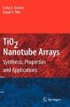 TiO2 Nanotube Arrays: Book by Gopal K. Mor