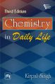 CHEMISTRY IN DAILY LIFE: Book by Kirpal Singh