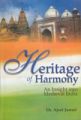 Heritage of Harmony: An Insight Into Medieval India: Book by Ajeet Javed Foreword By M.K. Jha