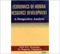 Economic of Human Resources Development: A Perspective Analysis (English) 01 Edition: Book by Prof D L Narayana Et Al.