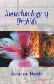 Biotechnology of Orchids: Book by Jayaram Reddy