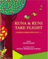 KUNA & KUNI TAKE FLIGHT :STORIES FROM PIPLIVAN: Book by Gouri Dash