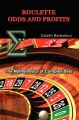 Roulette Odds and Profits: The Mathematics of Complex Bets: Book by Catalin Barboianu