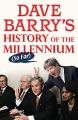 Dave Barry's History of the Millennium (So Far): Book by Dave Barry, Dr.