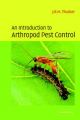 An Introduction to Arthropod Pest Control: Book by J. R. M. Thacker