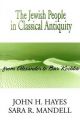 The Jewish People in Classical Antiquity: From Alexander to Bar Kochba: Book by John H. Hayes