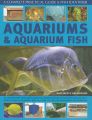 Aquariums and Aquarium Fish: A Complete Practical Guide and Fish Identifier: Book by Mary Bailey