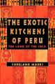 The Exotic Kitchens of Peru: Book by Copeland Marks
