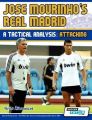 Jose Mourinho's Real Madrid - A Tactical Analysis: Attacking: Book by Terzis Athanasios