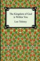 The Kingdom of God Is Within You: Book by Count Leo Nikolayevich Tolstoy
