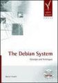 DEBIAN SYSTEM (B/DVD): CONCEPTS & TECHNIQUES INCLUED OFFICIAL DEBIAN GNU/LINUX 3.1 SARGE (English) 1st Edition: Book by Martin F. Krafft