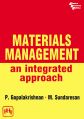 MATERIALS MANAGEMENT: AN INTEGRATED APPROACH: Book by P. Gopalakrishnan
