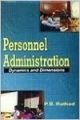 Personnel AdministrationDynamics and Dimensions, 170pp, 2004 (English) 01 Edition (Paperback): Book by P. B. Rathod
