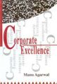 Corporate Excellence: Book by Manu Agarwal