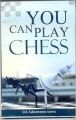 You Can Play Chess (English) (Paperback): Book by D. A. Subrahmanya Sharma, a facile writer in English and Telugu, wasborn in Tuni, Andhra Pradesh, in 1939. After passing M.A. in Englishfrom Andhra University, Waltair, in 1964, he joined the department ofHigher Education, A.P., and served the cause of education with sincerity,honesty and integr... View More D. A. Subrahmanya Sharma, a facile writer in English and Telugu, wasborn in Tuni, Andhra Pradesh, in 1939. After passing M.A. in Englishfrom Andhra University, Waltair, in 1964, he joined the department ofHigher Education, A.P., and served the cause of education with sincerity,honesty and integrity. During his student days and afterwards, he wrote inEnglish and Telugu, a good number of stories, plays and articles whichwere published in prominent literary magazines. His monographs on EugeneO'Neil, George Orwell and Thomas Gray earned the appreciation ofeminent literary scholars. Written in simple, direct and forceful style, hiswritings reveal his firm faith in human values. After his retirement fromgovernment service in 1997, he completely occupied himself with literacyactivity, contributing articles and stories in English and Telugu to popularliteracy magazines.