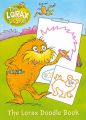 The Lorax: Colour and Create: Book by Dr. Seuss