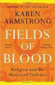Fields Of Blood: Book by Karen Armstrong