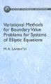 Variational Methods for Boundary Value Problems for Systems of Elliptic Equations: Book by M A Lavrent'ev