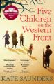 Five Children on the Western Front: Book by Kate, Saunders