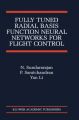 Fully Tuned Radial Basis Function Neural Networks for Flight Control: Book by N. Sundararajan,P. Saratchandran,Li Yan