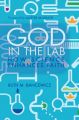God in the Lab: How Science Enhances Faith: Book by Ruth M. Bancewicz