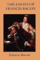 Essays of Francis Bacon: Book by Bacon Francis