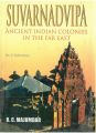 Suvarnadvipa: Ancient Indian Colonies In The Far East (Cultural History),Vol.2: Book by R.C. Majumdar