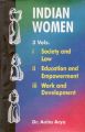 Indian Women: Society And Law, Educational And Empowerment, Work And Development (3 Vols.): Book by Anita Arya