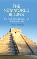The New World Begins The Truth Behind Mayan And Other Predictions: Book by Dr. Bindya Hb Singh