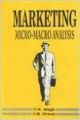 MarketingMicro-Macro Analysis, 428pp, 1997 (English) (Paperback): Book by J. M. Dewan U. K. Singh