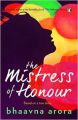 The Mistress of Honour: Book by Bhaavna Arora
