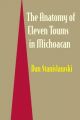 The Anatomy of Eleven Towns in Michoacan: Book by Dan Stanislawski
