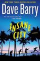 Insane City: Book by Dave Barry, Dr.